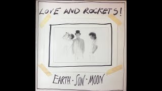 LOVE AND ROCKETS - THE LIGHT 1987