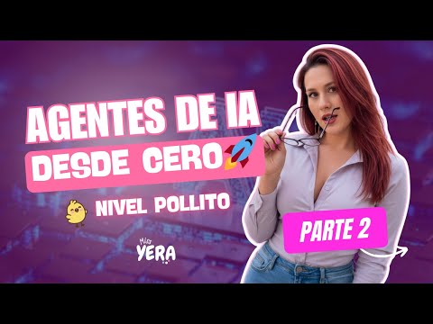 Aprendiendo agentes IA desde cero (parte 2)