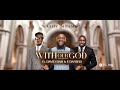 With Our God Washy Mtambo Ft David Dam E Daniels Worship Christianmusic