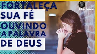Versculos  Para Fortalecer Sua F Ouvindo A Palavra De Deus  Bblia Falada A F Vem Pelo Ouvir
