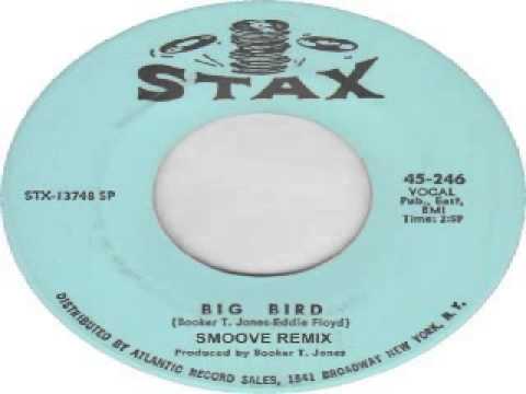 Eddie Floyd- Big Bird (Smoove Remix)