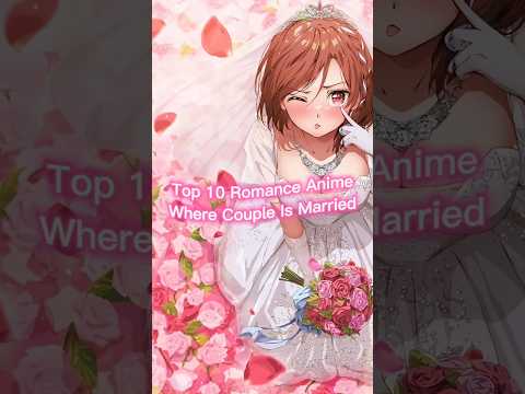 Top 10 Romance Anime Where Couple Is Married #anime #shorts @OtakuHighSenpai
