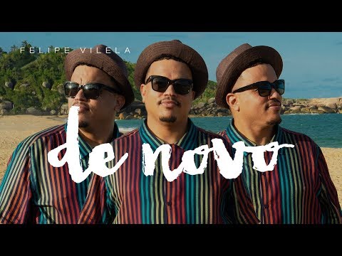 Felipe Vilela - De Novo