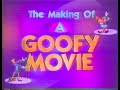 The Making Of A Goofy Movie Disney Channel 1995