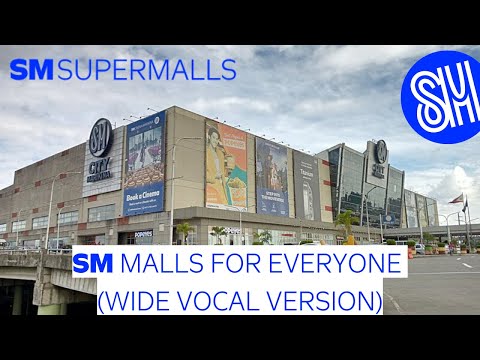 SM Malls For Everyone (Wide Vocal Version)