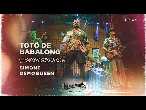 União Underground TV - 2ª Temporada - Episódio 4 | Totô de Babalong e Simone Demoqueen