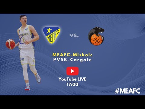 MEAFC TV  Kosárlabda PVSK-CARGATE - MEAFC-Miskolc