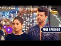 Aradhana S Dangerous Bet Barsatein Mausam Pyaar Ka Ep 41 Full Episode 4 September 2023