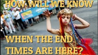 How Will We Know When The End Times Are Here?