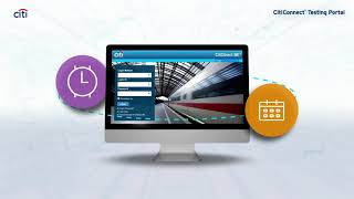 CitiConnect® Testing Portal