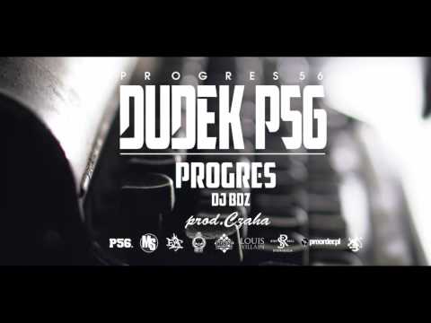 02. DUDEK P56 - PROGRES (Muz: CZAHA)  (Progres56 - 9 SOLO Album Oficjalny Odsłuch)