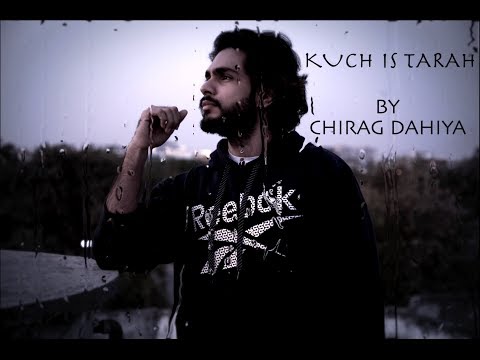 Chirag Dahiya kuchh is tarah
