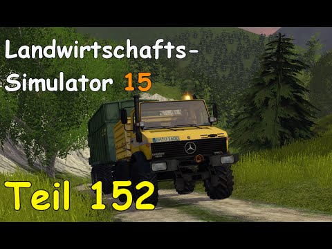 Let's Play Landwirtschafts Simulator 15 Forstwirtschaft Teil 152 [The Alps] | Liongamer1