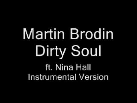 Martin Brodin - Dirty Soul Ft. Nina Hall (Instrumental Version)
