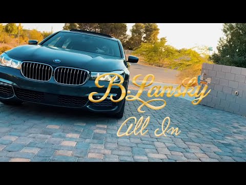 B. Lansky - ALL IN [Official Music Video]