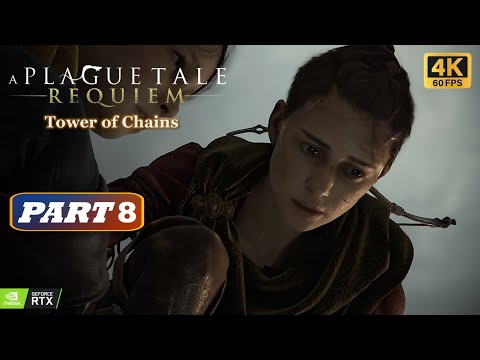 A PLAGUE TALE: REQUIEM Gameplay Walkthrough Part 8 [4K 60FPS] - No Commentary