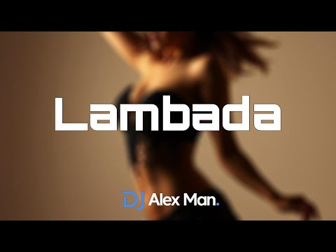 DJ Alex Man, Deiaa - Lambada | Cover