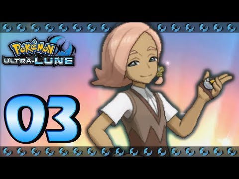 Ep#03 • POKÉMON ULTRA MOON! As breathtaking as it is dazzling!