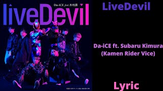 Da-iCE ft Subaru Kimura (Kamen Rider Vice) LiveD