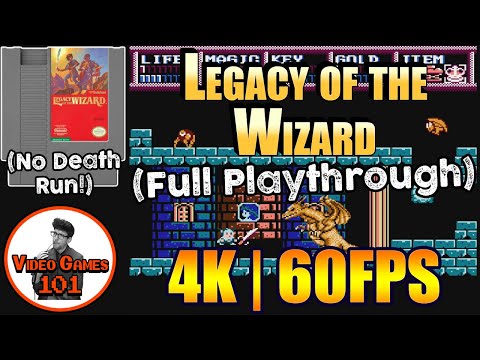 Legacy of the Wizard NES | No Death Playthrough | 4K 60FPS | Video Games 101