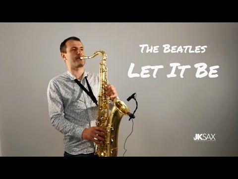 The Beatles - Let It Be (JK Sax Cover)