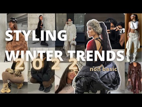HOW TO: STYLE WINTER 2022 TRENDS FOR WOMEN STREET STYLE + STREETWEAR AVANT GARDE | ITSJUSTJHORDAN