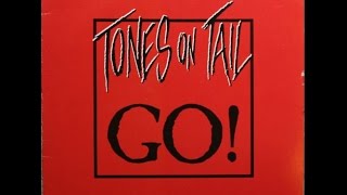 Tones On Tail – Go! (Club Mix) 1984