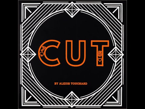 Voir la vidéo CUT - Alexis Touchard