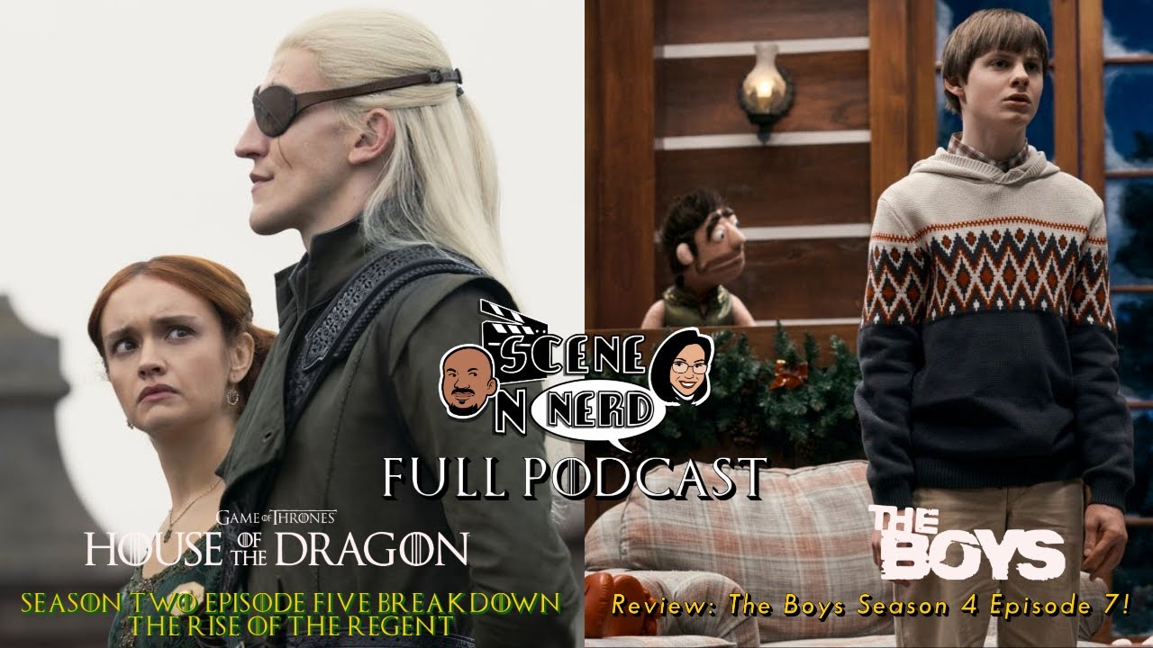 Dragons & Supes: House of the Dragon S2 E5 and The Boys S4 E7 Reviews!