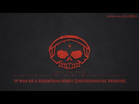 It Was On A Christmas Night [Instrumental Version] by Martin Carlberg - [Christmas Music]