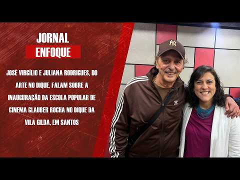 José Virgílio e Juliana Rodrigues falam sobre a inauguração da Escola Popular de Cinema