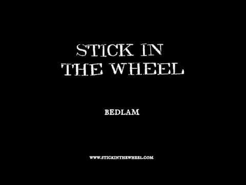 Stick In The Wheel - Bedlam (Bones EP)