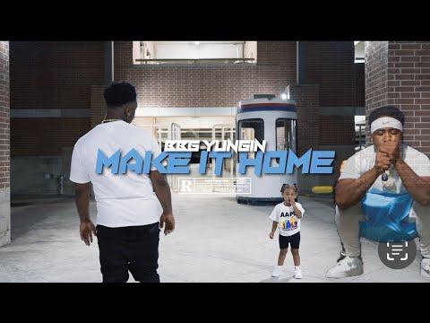 BBG Yungin- Make It Home