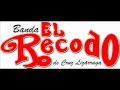La Banda El Recodo - Linda y traicionera (audio)