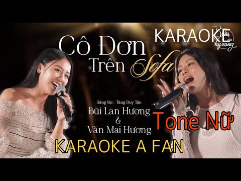 [ Karaoke ] Cô Đơn Trên Sofa  | Văn Mai Hương & Bùi Lan Hương |'feel the beat TONE NỮ