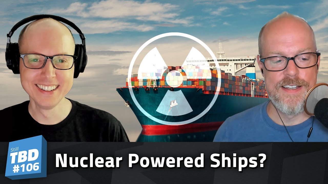 Thumbnail for 106: A Pile of Shipping – Nuclear Powered Ships