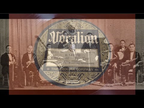 "Bonnie" Broadway Syncopators (Vocalion, 1923) Ben Selvin unit