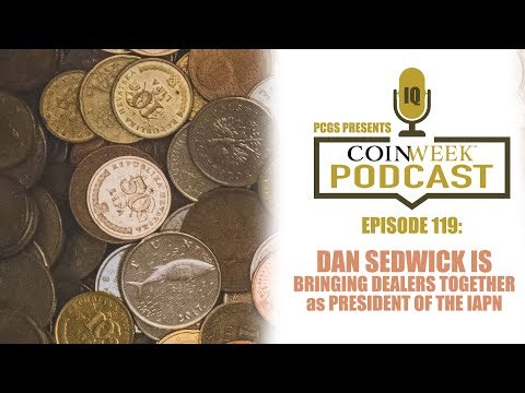 CoinWeek Podcast #119: Daniel Sedwick is Bringing Dealers Together as President of the IAPN