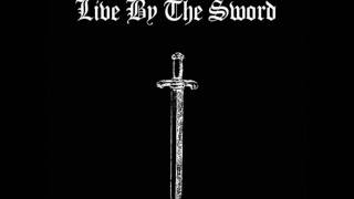 Live By The Sword - Soldiers