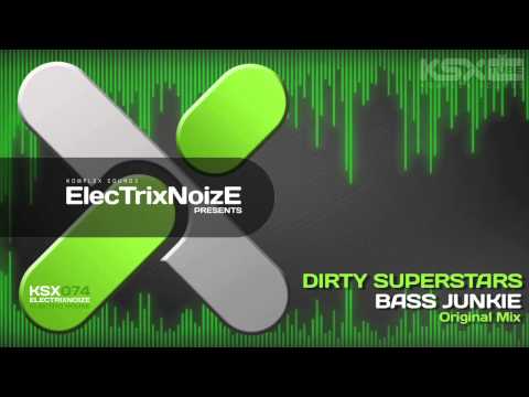 [KSX074] Dirty Superstars - Bass Junkie (Original Mix)