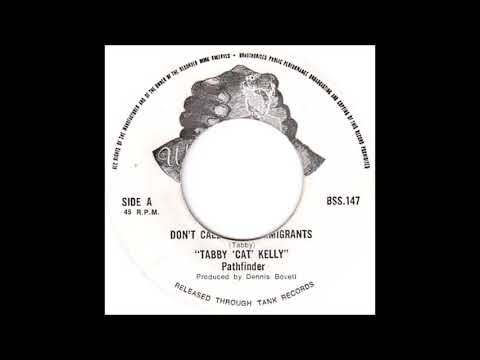 ReGGae Music 903 - Tabby 'Cat' Kelly - Don't Call Us Immigrants [Tank Records]