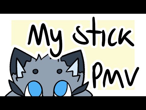 My Stick - Jayfeather PMV