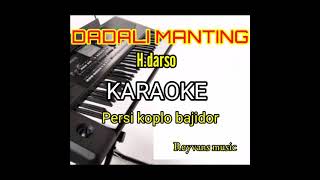 Download lagu DADALI MANTING KARAOKE PERSI KOPLO BAJIDOR mp3 Download lagu DADALI MANTING KARAOKE PERSI KOPLO BAJIDOR mp3