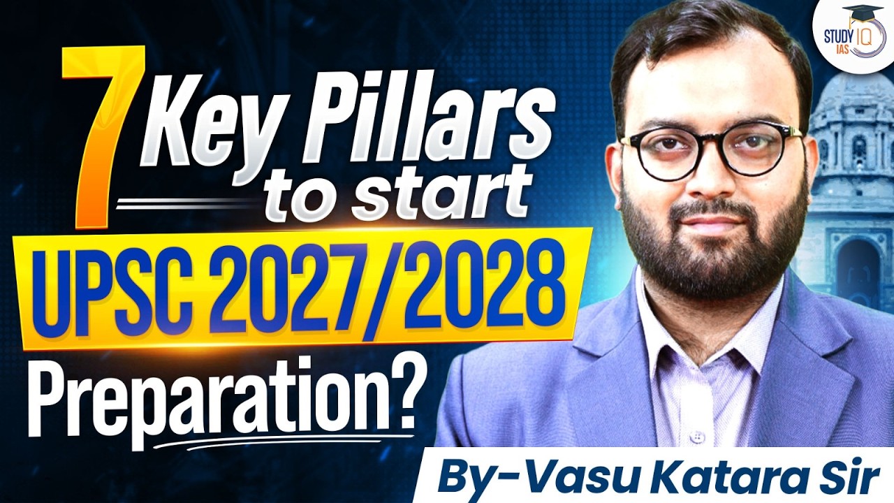 UPSC 2027 Preparation Guide | 7 Fundamentals for Prelims, Mains & Interview