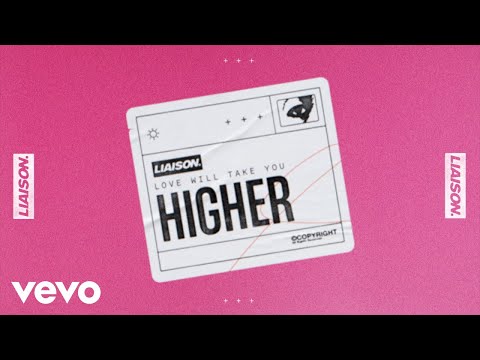 Liaison - Love Will Take You Higher (Official Lyric Video)