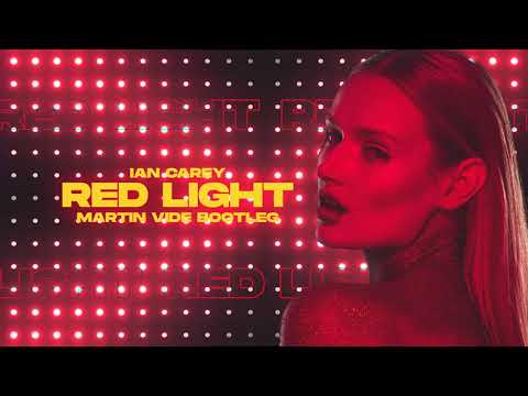 Ian Carey - RED LIGHT (Martin Vide Bootleg)