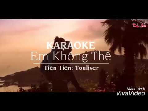 Em Không Thể - Tiên Tiên - Karaoke (Tone Nam Gm)