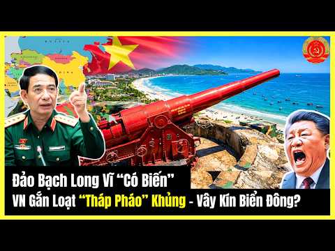 Bach Long Vi Island "Under Threat"? Vietnam Installs Massive "Turrets" - Closing Off the South Ch...