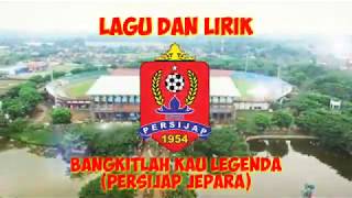 Download lagu Lagu dan lirik 'bangkitlah kau legenda' (PERSIJAP JEPARA) mp3
