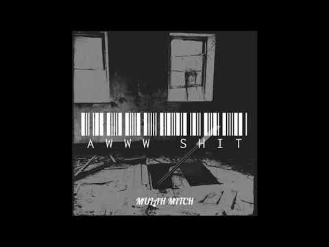 Mulah Mitch awww shit